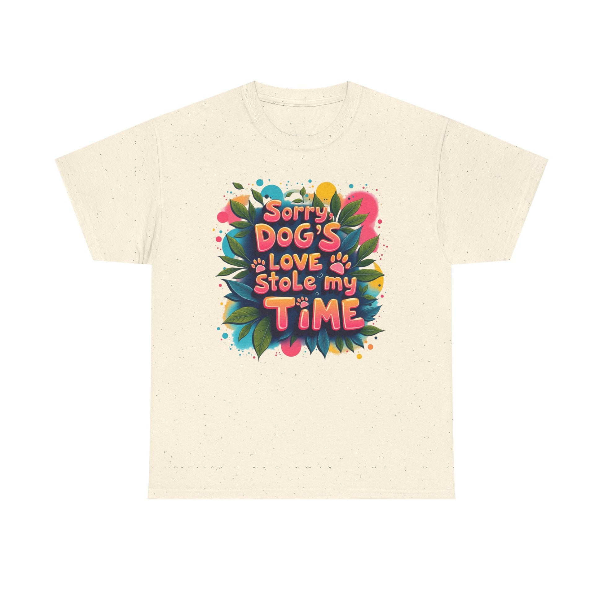 Dog Love Unisex Tee - Sorry Dog's Love Stole My Time