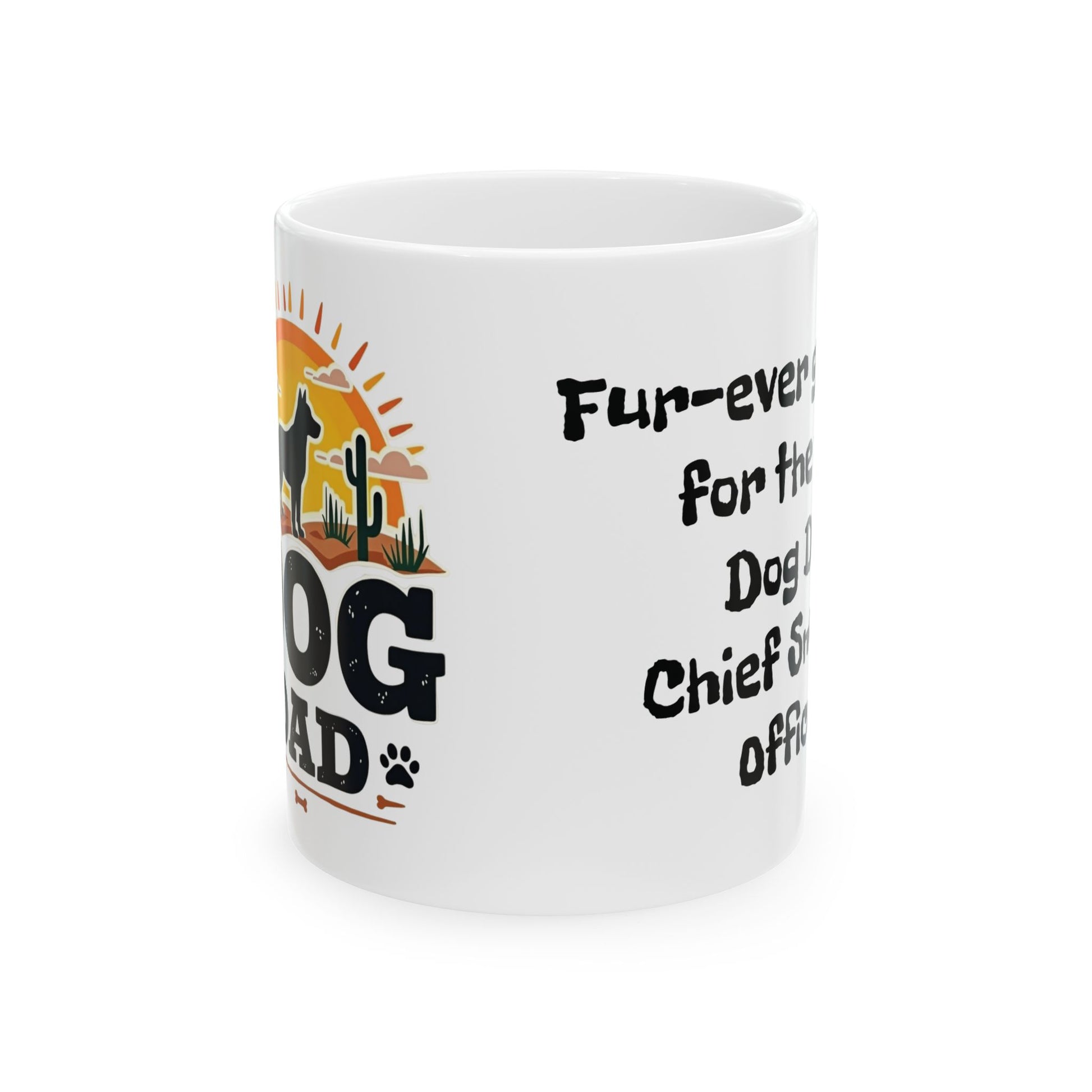 Dog Dad Ceramic Mug (11oz, 15oz) - Fresh, Bold & Unforgettable Style Sunrise Vibe