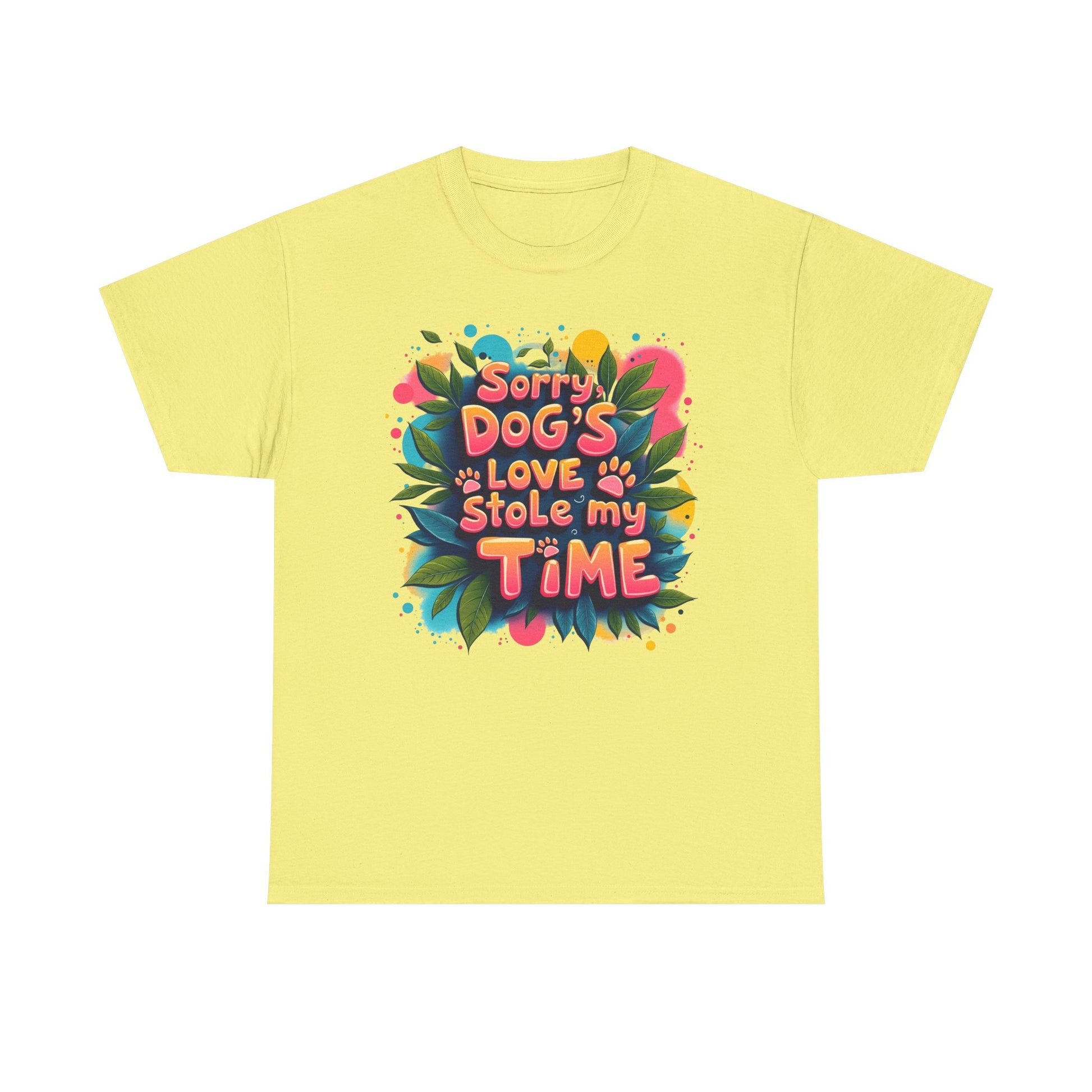 Dog Love Unisex Tee - Sorry Dog's Love Stole My Time