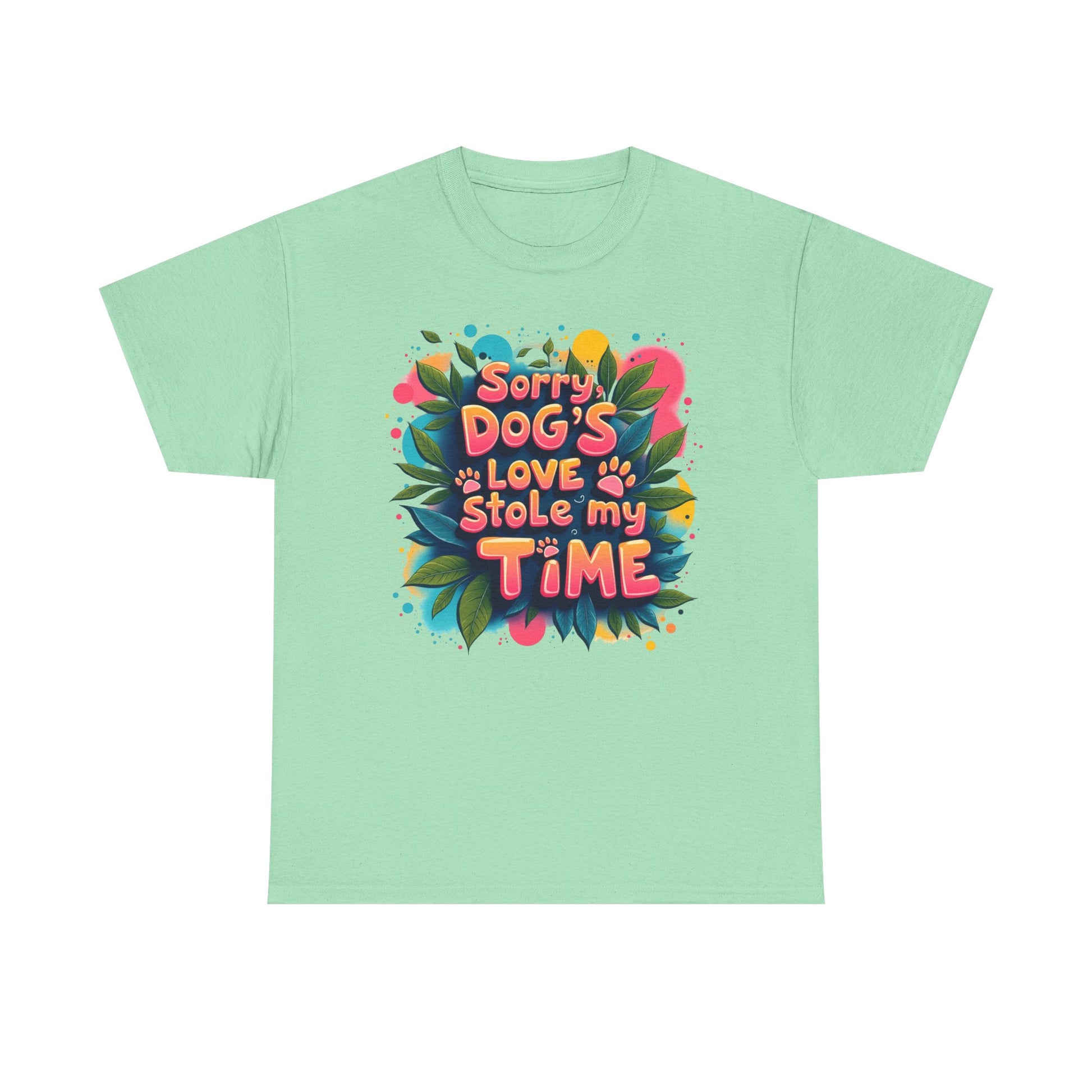 Dog Love Unisex Tee - Sorry Dog's Love Stole My Time