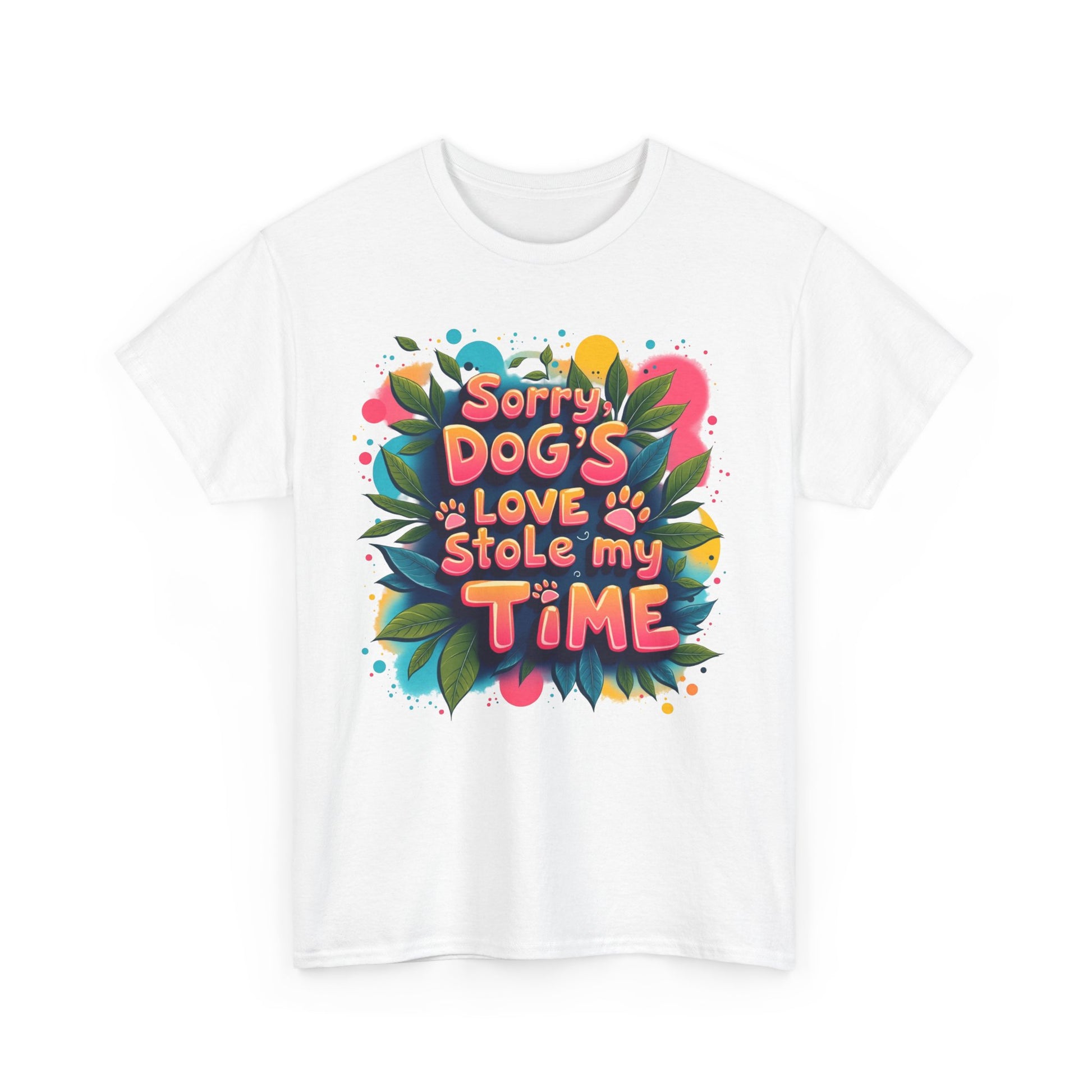 Dog Love Unisex Tee - Sorry Dog's Love Stole My Time