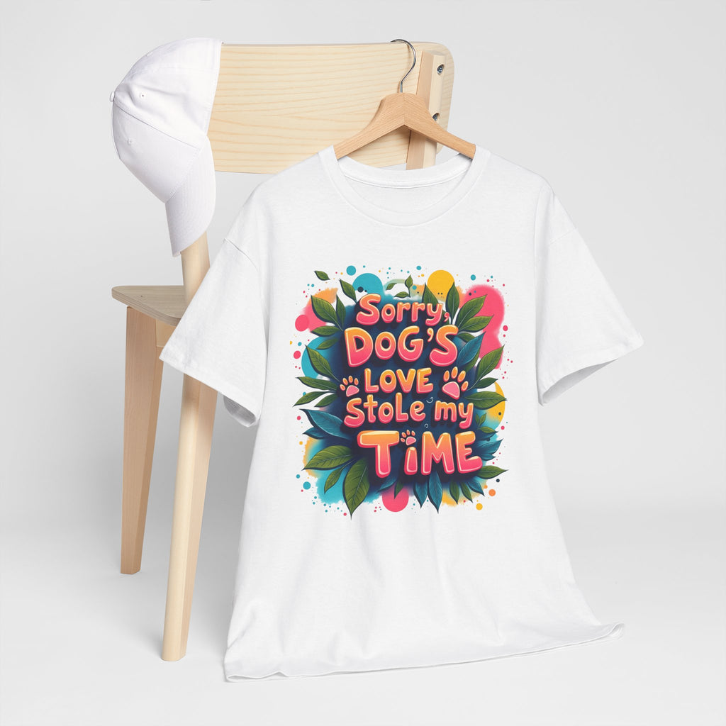 Dog Love Unisex Tee - Sorry Dog's Love Stole My Time