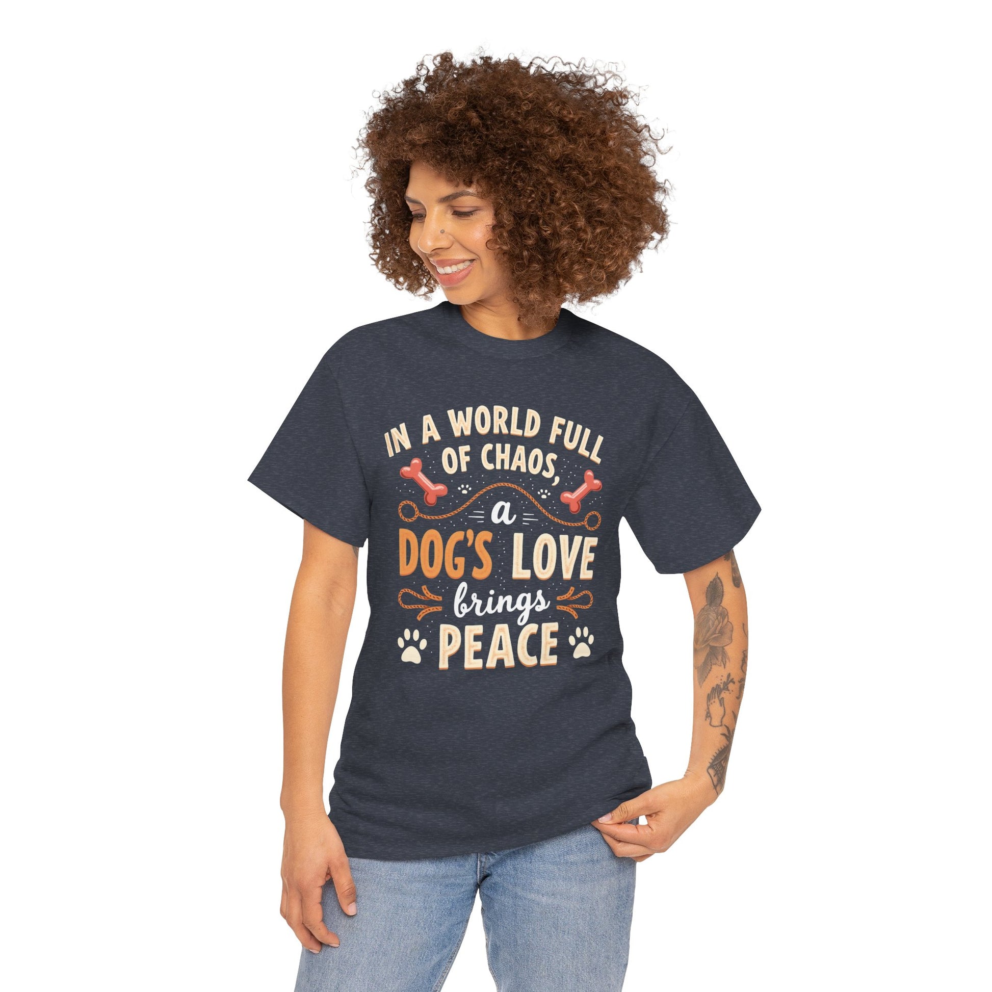 Unisex Tee - Dog's Love Brings Peace to the World