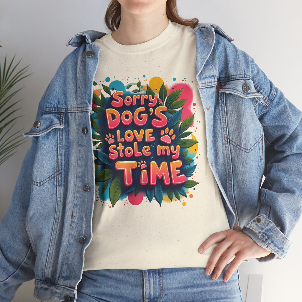 Dog Love Unisex Tee - Sorry Dog's Love Stole My Time
