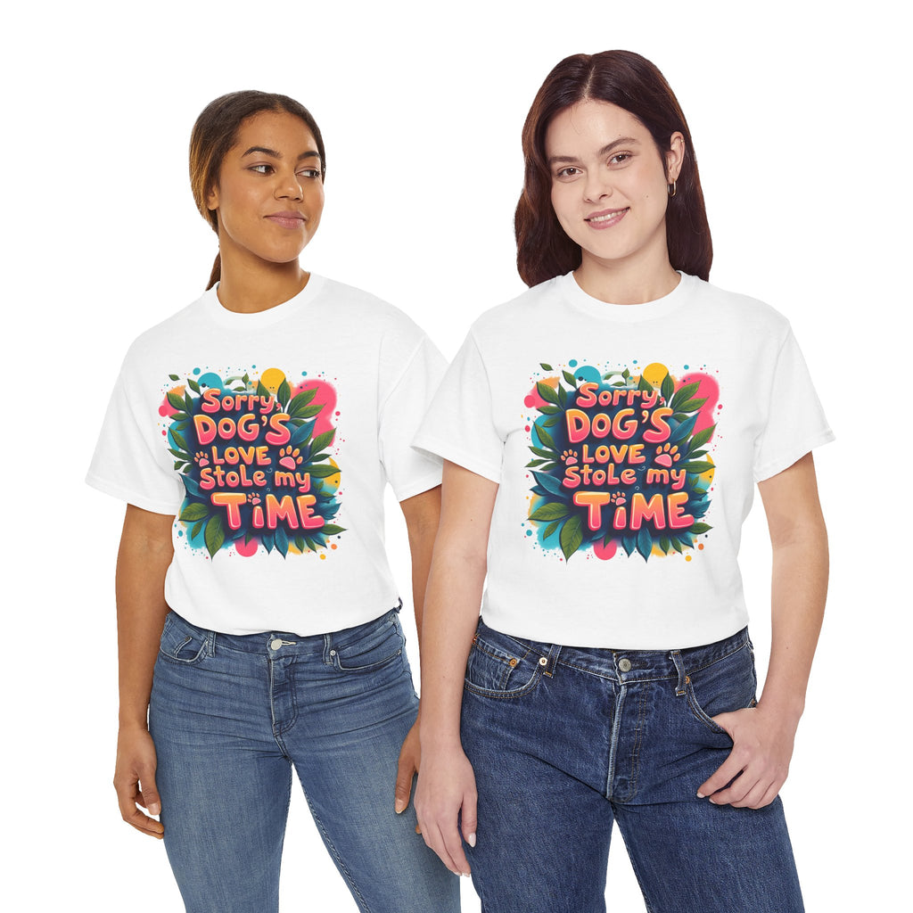 Dog Love Unisex Tee - Sorry Dog's Love Stole My Time