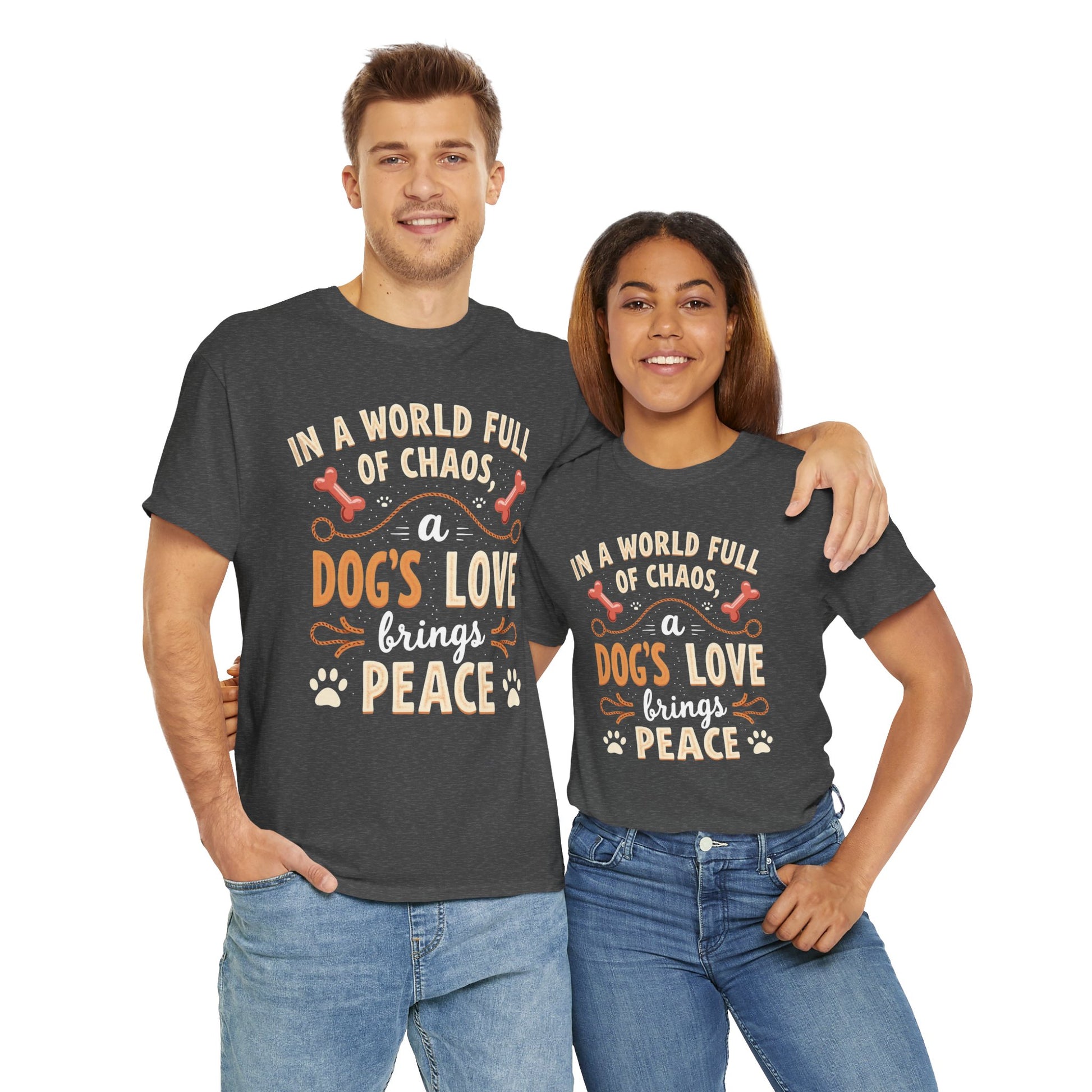 Unisex Tee - Dog's Love Brings Peace to the World