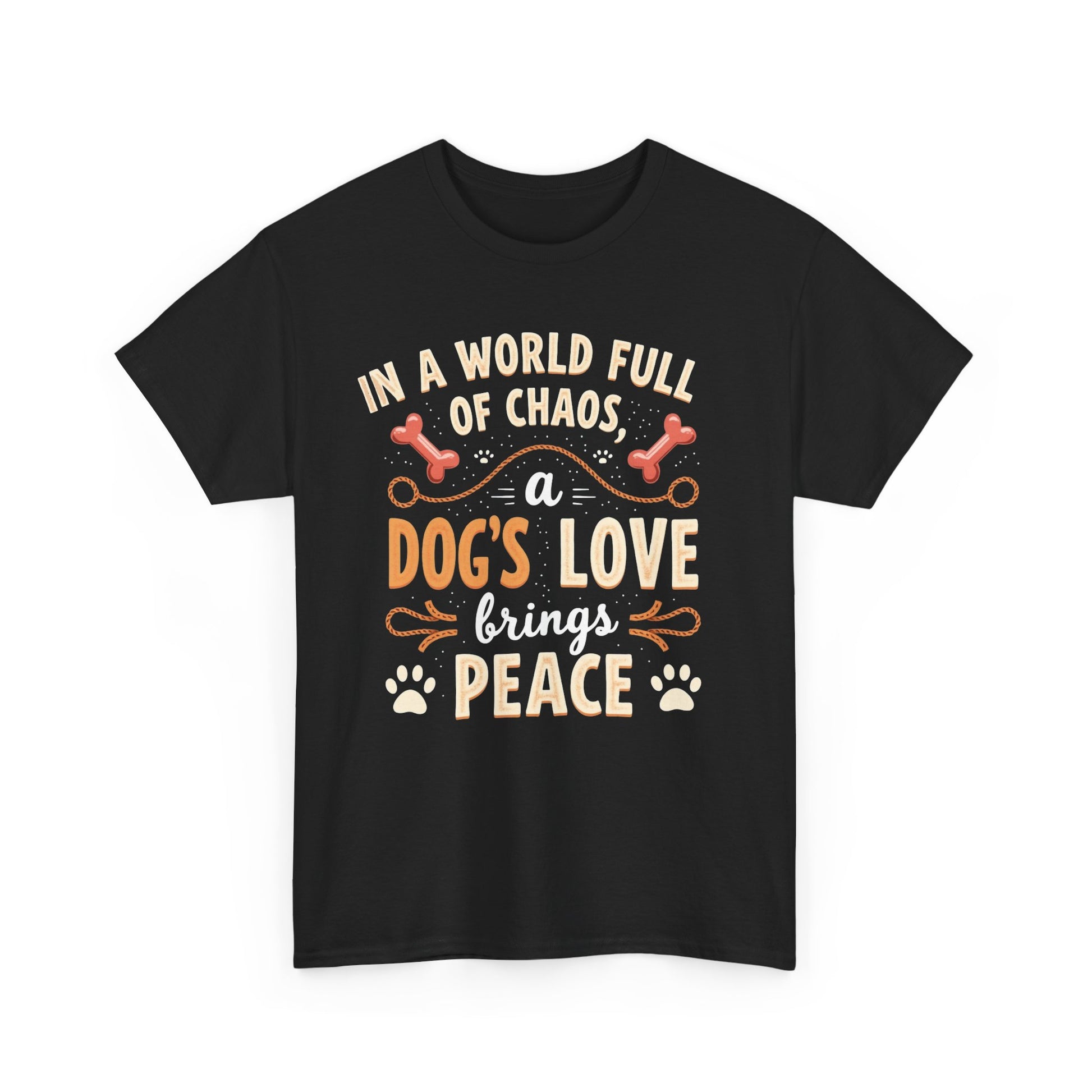 Unisex Tee - Dog's Love Brings Peace to the World
