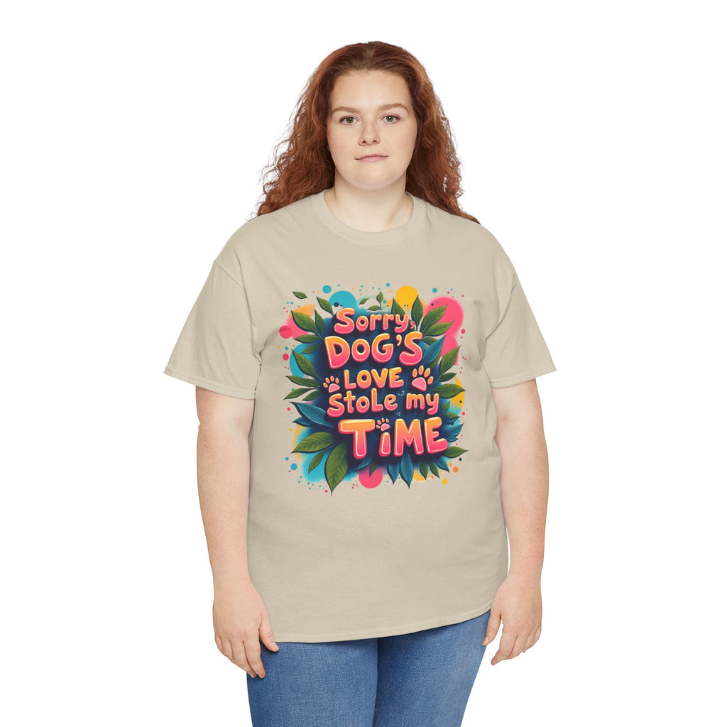 Dog Love Unisex Tee - Sorry Dog's Love Stole My Time
