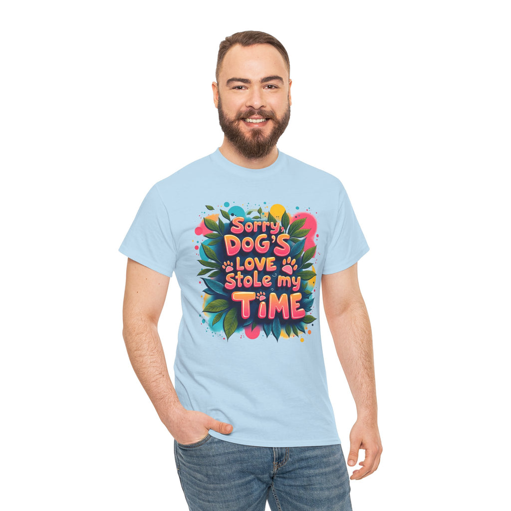 Dog Love Unisex Tee - Sorry Dog's Love Stole My Time