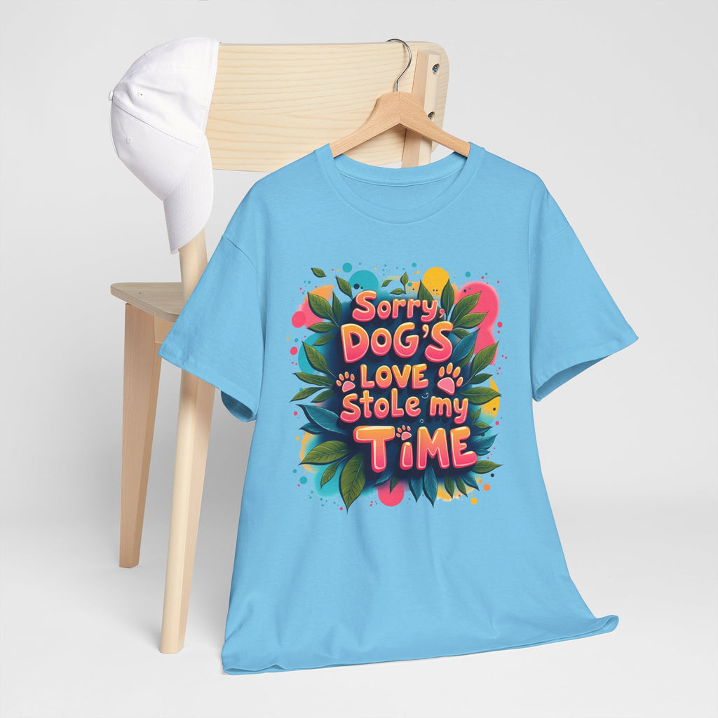 Dog Love Unisex Tee - Sorry Dog's Love Stole My Time