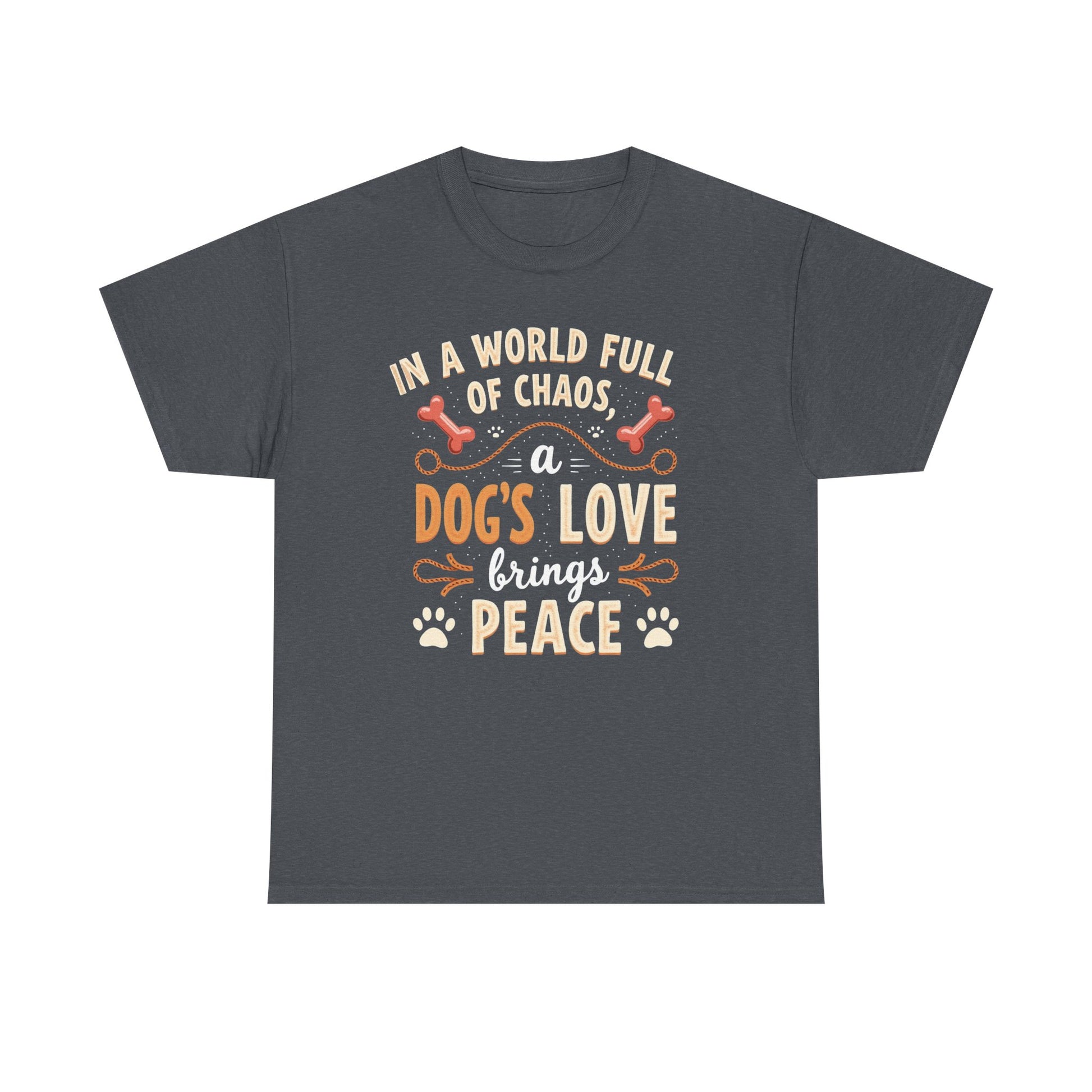 Unisex Tee - Dog's Love Brings Peace to the World