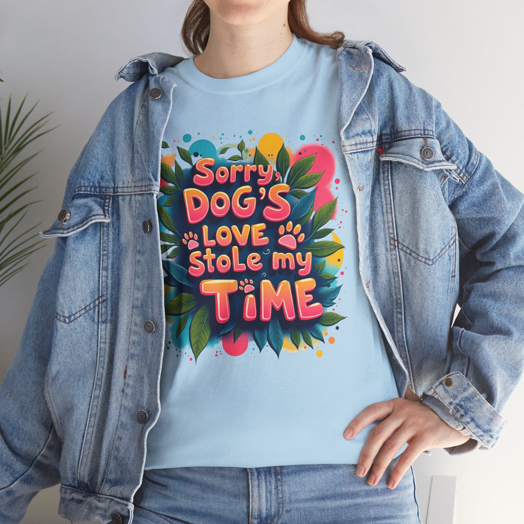 Dog Love Unisex Tee - Sorry Dog's Love Stole My Time
