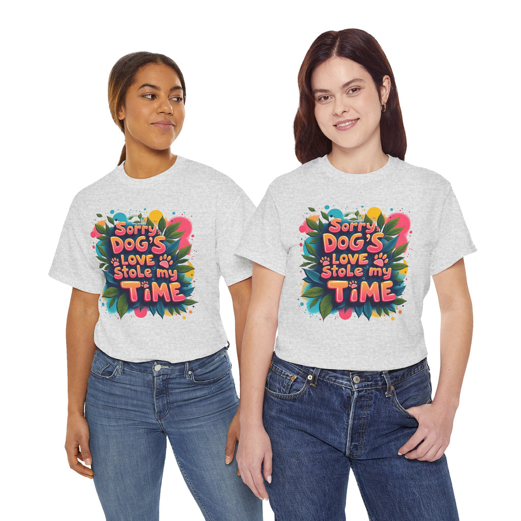 Dog Love Unisex Tee - Sorry Dog's Love Stole My Time