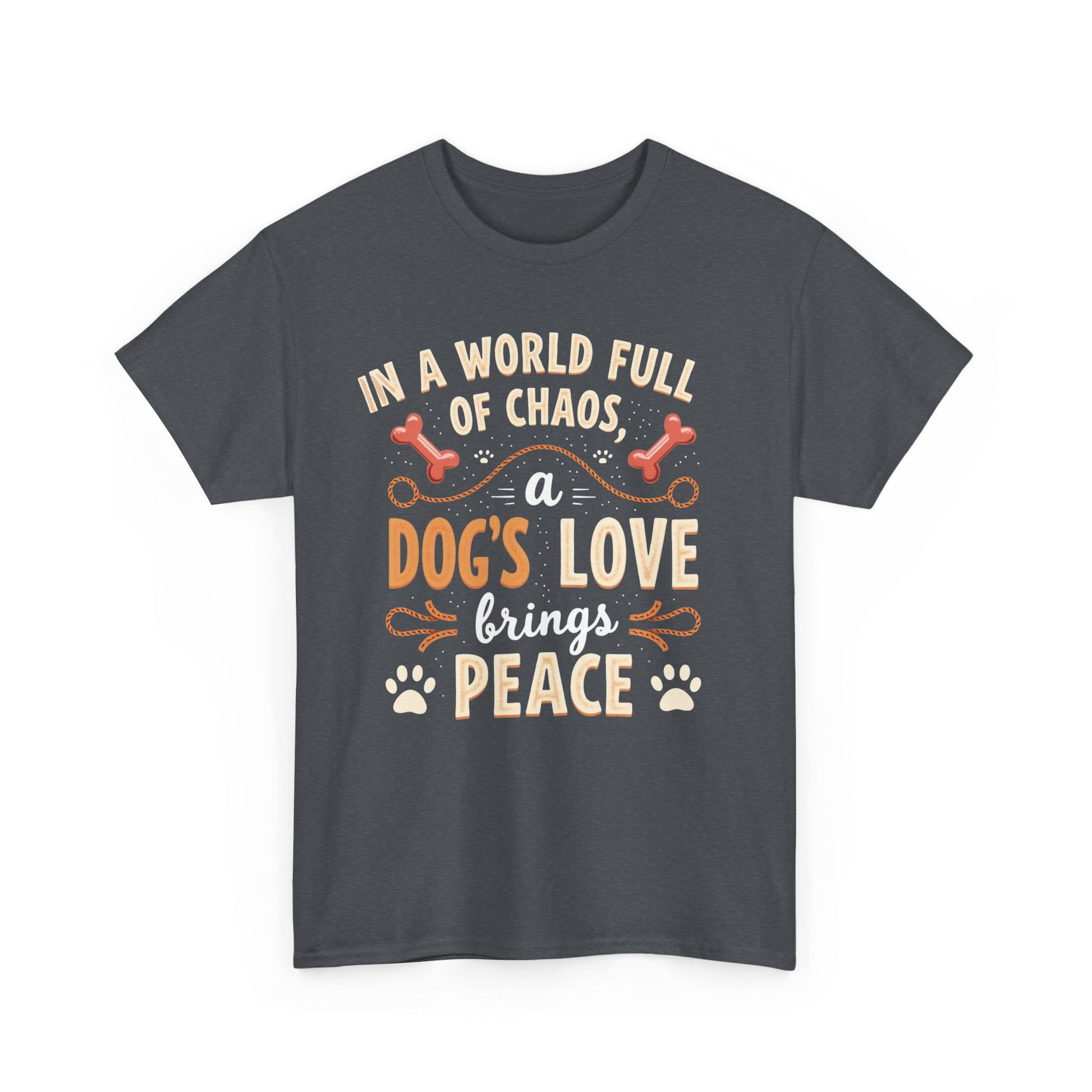 Unisex Tee - Dog's Love Brings Peace to the World