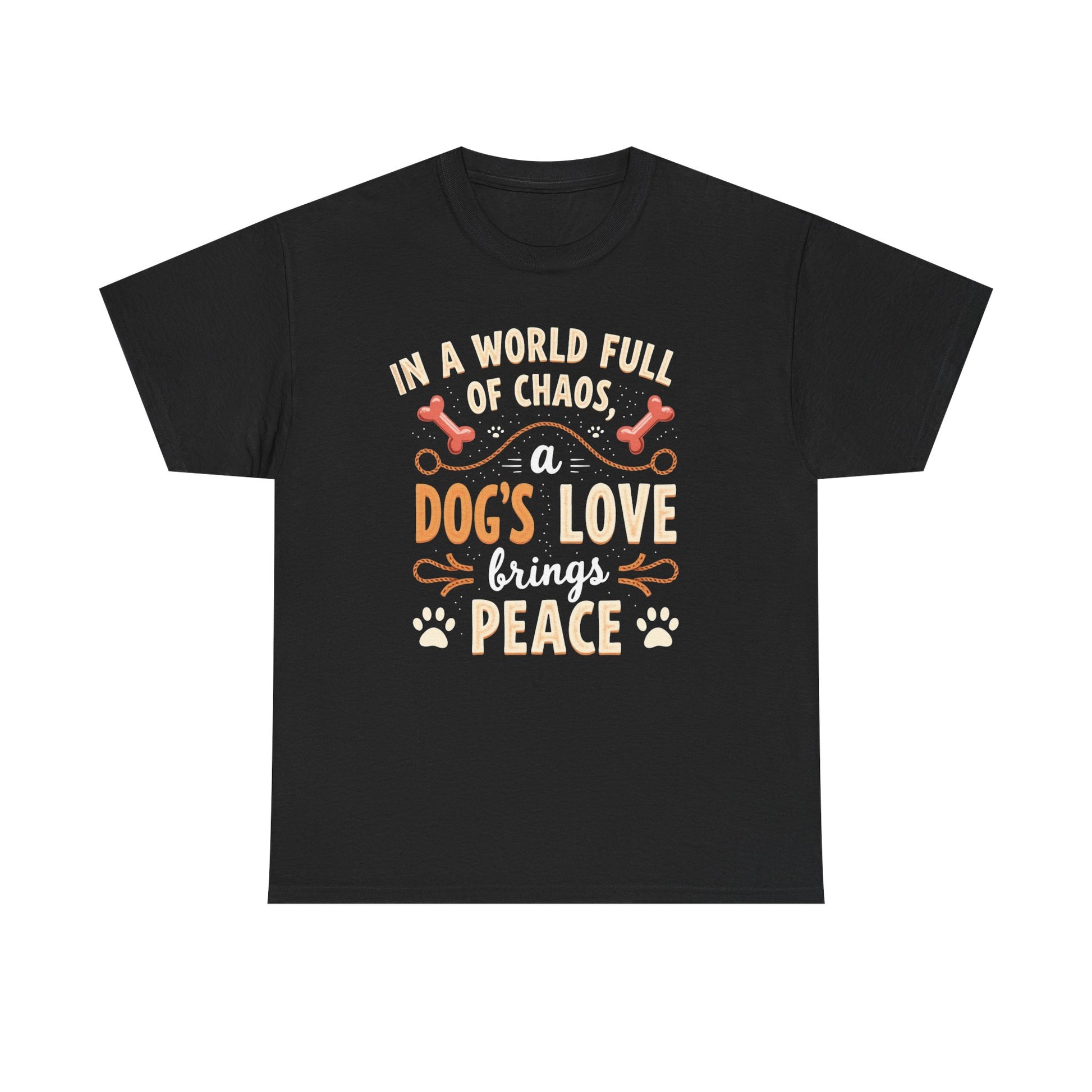 Unisex Tee - Dog's Love Brings Peace to the World