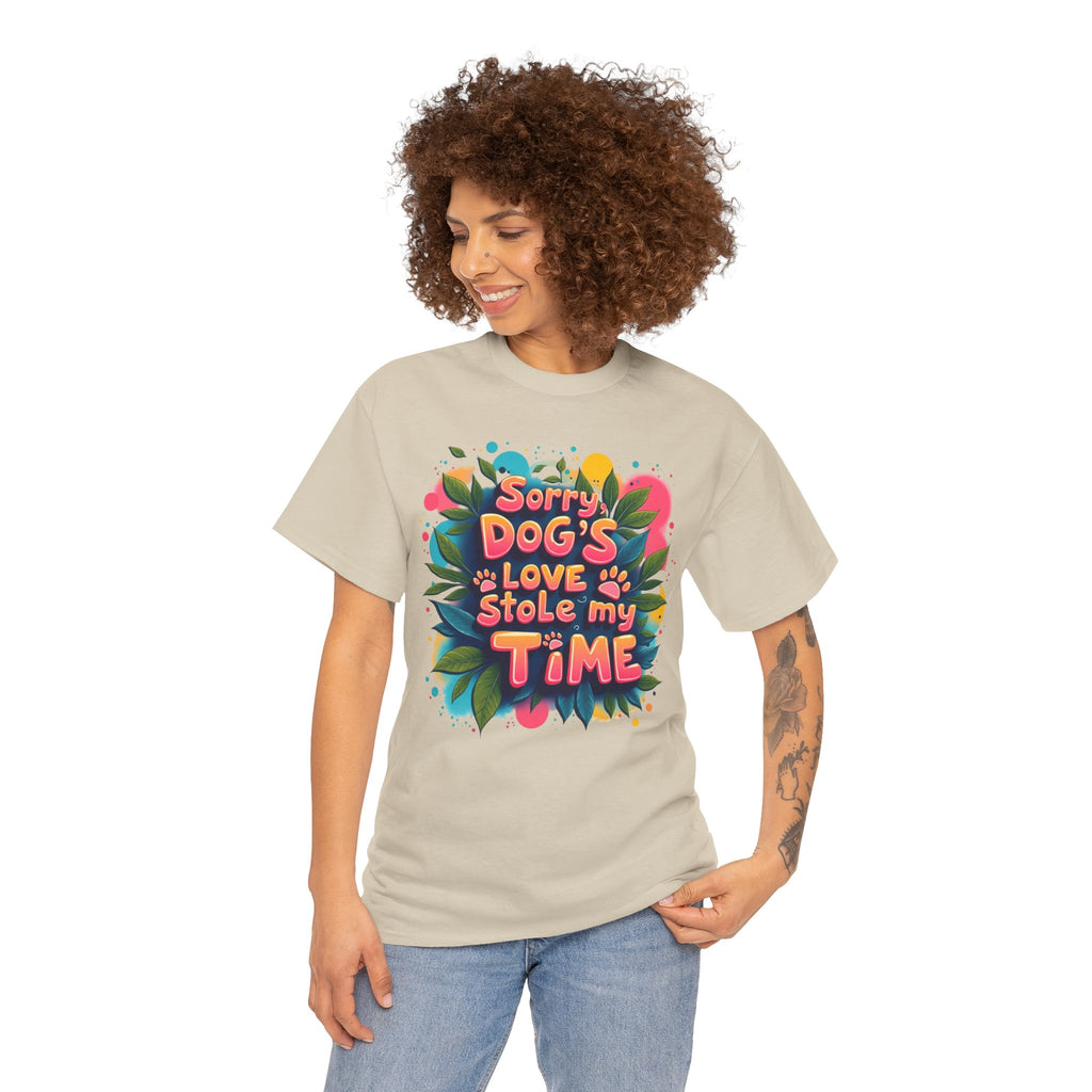 Dog Love Unisex Tee - Sorry Dog's Love Stole My Time