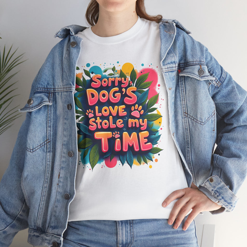 Dog Love Unisex Tee - Sorry Dog's Love Stole My Time