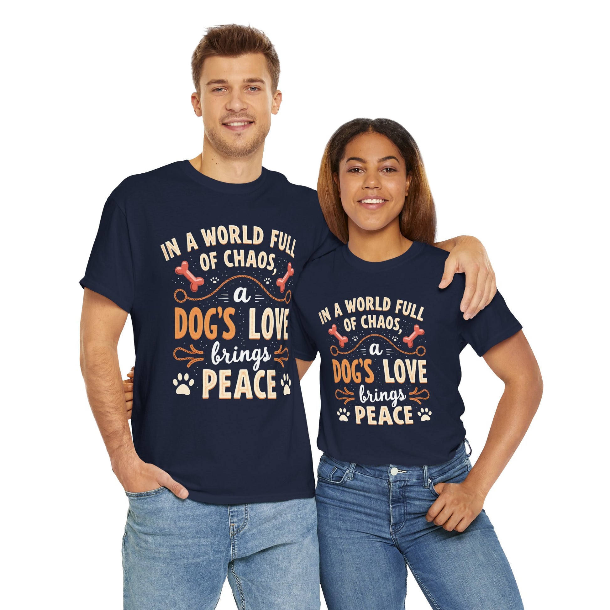 Unisex Tee - Dog's Love Brings Peace to the World