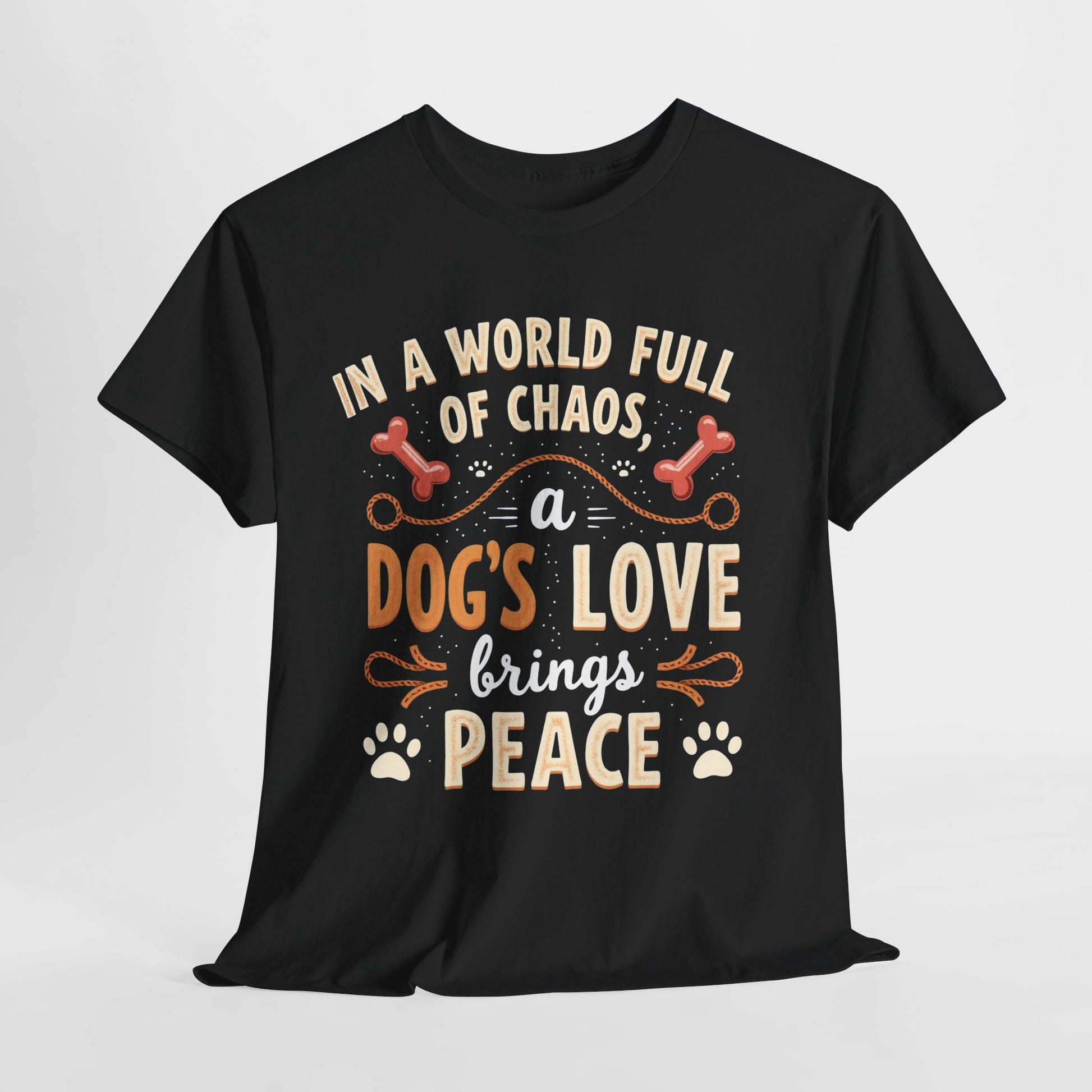 Unisex Tee - Dog's Love Brings Peace to the World